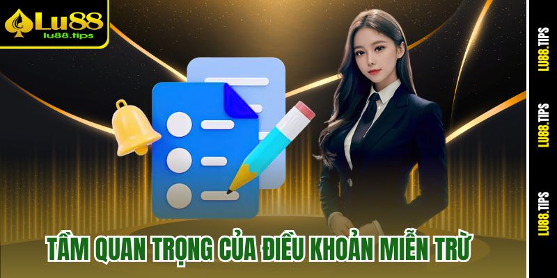 Tầm quan trọng của điều khoản miễn trừ